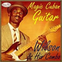 Wilson And His Combo Guitarra Magica Wilson And His Combo Guitarra Magica
