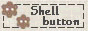 ѥ󥷥å Shell button