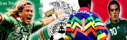 サッカーメキシコ代表 Mexico National Teams Los Tricolores
