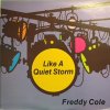 Freddy Cole/Like A Quiet Storm