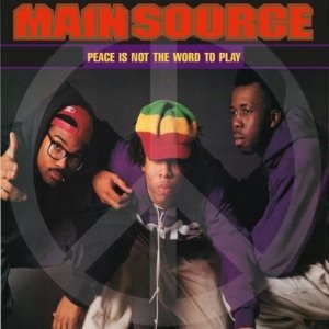 MAIN SOURCE - PEACE IS NOT THE WORD TO PLAY (7) (NEW)