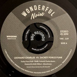 LEONARD CHARLES VS ZACKEY FORCE FUNK - FIREFLY / MY 45 (7) (NEW)