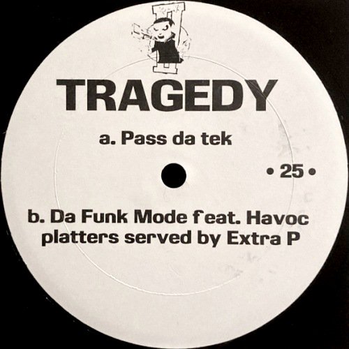 TRAGEDY - PASS DA TEK / DA FUNK MODE (12) (VG+)