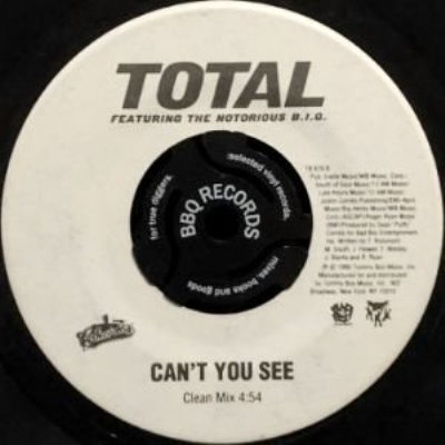 TOTAL feat. THE NOTORIOUS B.I.G. - CAN'T YOU SEE (7) (VG)