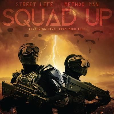 STREET LIFE x METHOD MAN - SQUAD UP (7) (NEW)
