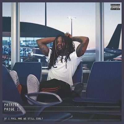 PATRICK PAIGE II - IF I FAIL ARE WE STILL COOL? (LP) (NEW)