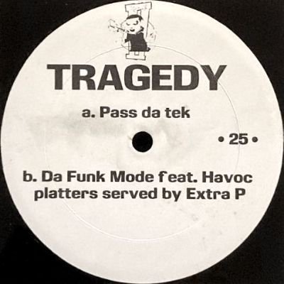 TRAGEDY - PASS DA TEK / DA FUNK MODE (12) (VG+)