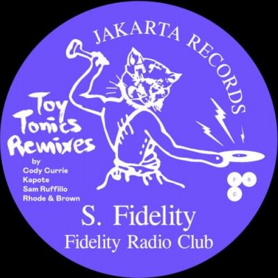 FIDELITY RADIO CLUB - TOY TONICS REMIXES EP (12) (NEW)