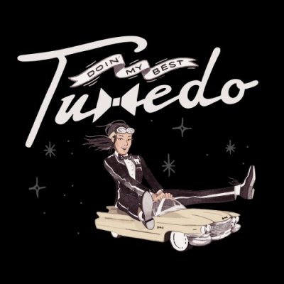 TUXEDO - DOIN' MY BEST (7) (NEW)