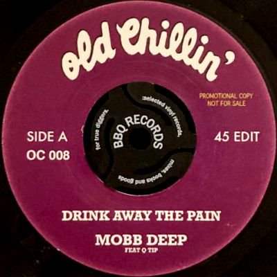 MOBB DEEP - DRINK AWAY THE PAIN / GIVE UP THE GOODS (7) (NEW)