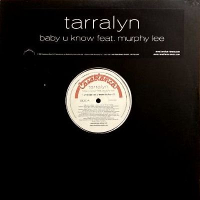 TARRALYN feat. MURPHY LEE - BABY U KNOW (12) (PROMO) (VG+/VG+)