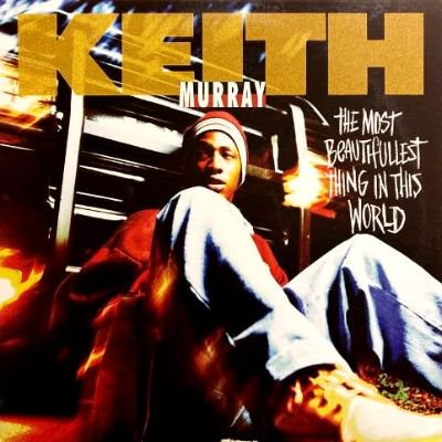 KEITH MURRAY - THE MOST BEAUTIFULLEST THING IN THIS WORLD (12) (VG+/VG+)