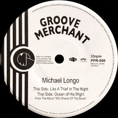 MICHAEL LONGO - LIKE A THIEF IN THE NIGHT / OCEAN OF HIS MIGHT (7) (NEW)