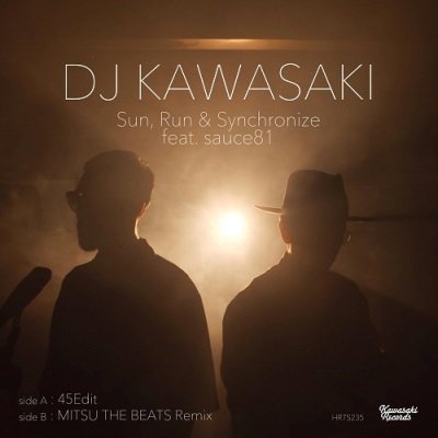 DJ KAWASAKI - SUN, RUN & SYNCHRONIZE FEAT. SAUCE81 (7) (NEW)