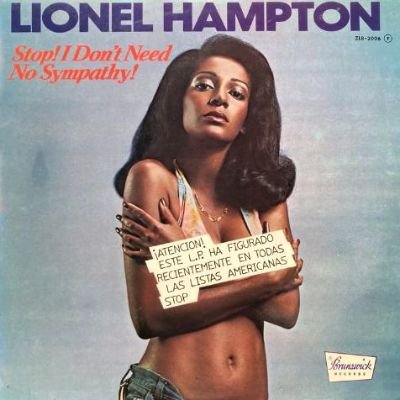 LIONEL HAMPTON - STOP, I DON'T NEED NO SYMPATHY (LP) (ES) (VG+/VG+)