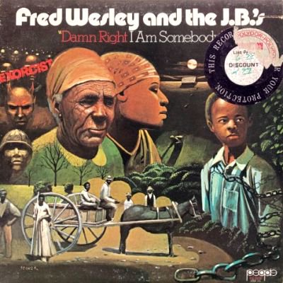 <img class='new_mark_img1' src='https://img.shop-pro.jp/img/new/icons3.gif' style='border:none;display:inline;margin:0px;padding:0px;width:auto;' />FRED WESLEY AND THE J.B.'S - DAMN RIGHT I AM SOMEBODY (LP) (VG+/VG+)