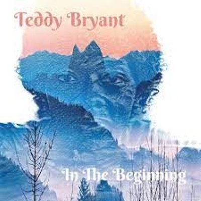 TEDDY BRYANT - IN THE BEGINNING (LP) (NEW)