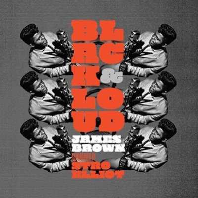STRO ELLIOT - BLACK & LOUD: JAMES BROWN REIMAGINED BY STRO ELLIOT (LP) (NEW)