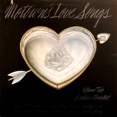 V.A. - MOTOWN'S LOVE SONGS VOLUME TWO, BROKEN HEARTED (LP) (VG/VG+)