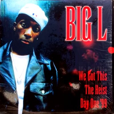 BIG L - WE GOT THIS / THE HEIST / DAY ONE '99 (12) (EX/EX)