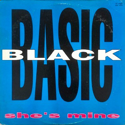 BASIC BLACK - SHE'S MINE (12) (VG+/VG)