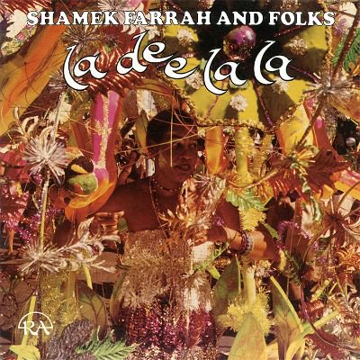 SHAMEK FARRAH AND FOLKS - LA DEE LA LA (LP) (RE) (RSD) (NEW)