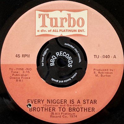 BROTHER TO BROTHER - EVERY NIGGER IS A STAR (7) (VG+)