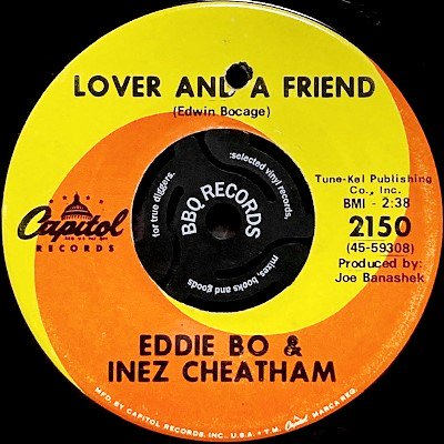EDDIE BO & INEZ CHEATHAM - IF I HAD TO DO IT OVER / LOVER AND A FRIEND (7) (VG+)
