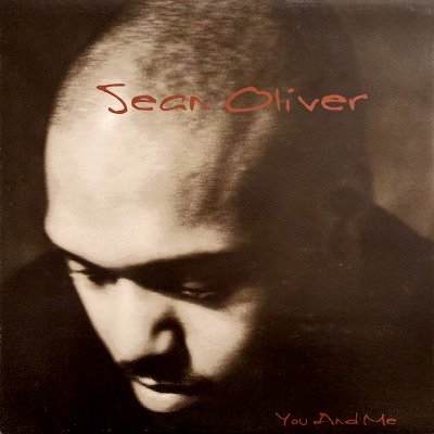 SEAN OLIVER - YOU AND ME (12) (EX/EX)