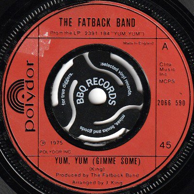 THE FATBACK BAND - YUM, YUM (GIMME SOME) (7) (UK) (VG+)