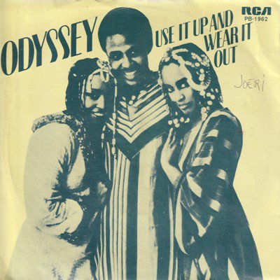 ODYSSEY - USE IT UP AND WEAR IT OUT / DON'T TELL ME, TELL HER (7) (BE) (VG+/VG+)