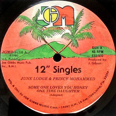 JUNE LODGE & PRINCE MOHAMMED - SOME ONE LOVES YOU HONEY / ONE TIME DAUGHTER (12) (VG)