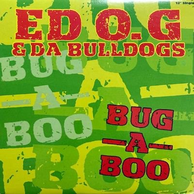 ED O.G & DA BULLDOGS - BUG-A-BOO (12) (VG+/EX)
