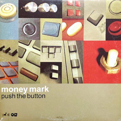 MONEY MARK - PUSH THE BUTTON (LP) (VG+/VG+)