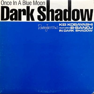 DARK SHADOW - ONCE IN A BLUE MOON (12) (VG+/VG+)