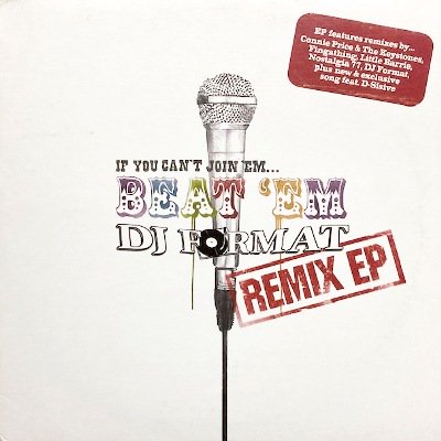 DJ FORMAT - IF YOU CAN'T JOIN 'EM... BEAT 'EM REMIX EP (12) (VG+/VG+)
