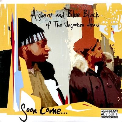 ASHERU AND BLUE BLACK OF THE UNSPOKEN HEARD - SOON COME... (LP) (VG+/VG+)