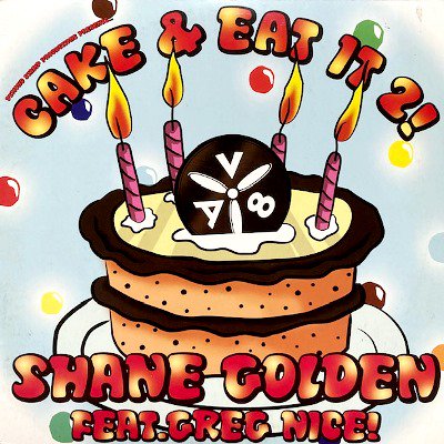 SHANE GOLDEN feat. GREG NICE - CAKE & EAT IT 2! (12) (VG+/VG+)