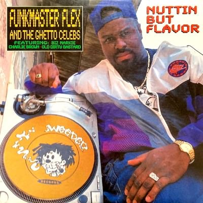 <img class='new_mark_img1' src='https://img.shop-pro.jp/img/new/icons5.gif' style='border:none;display:inline;margin:0px;padding:0px;width:auto;' />FUNKMASTER FLEX AND THE GHETTO CELEBS - NUTTIN BUT FLAVOR (12) (VG+/VG+)