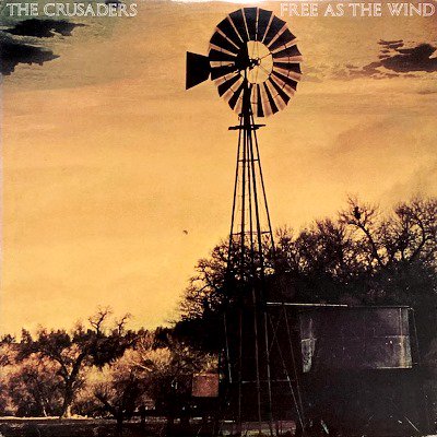 THE CRUSADERS - FREE AS THE WIND (LP) (VG+/VG+)