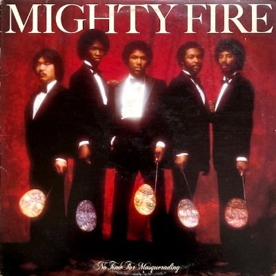MIGHTY FIRE - NO TIME FOR MASQUERADING (LP) (VG/VG)