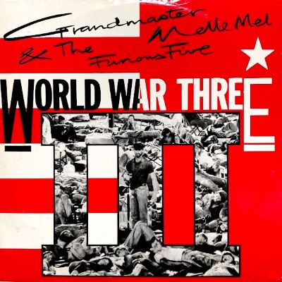 GRANDMASTER MELLE MEL & THE FURIOUS FIVE - WORLD WAR III / THE TRUTH (12) (UK) (VG+/VG+)