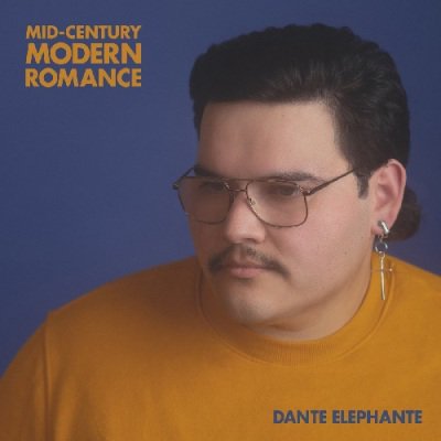 DANTE ELEPHANTE - MID-CENTURY MODERN ROMANCE (LP) (RE) (NEW)