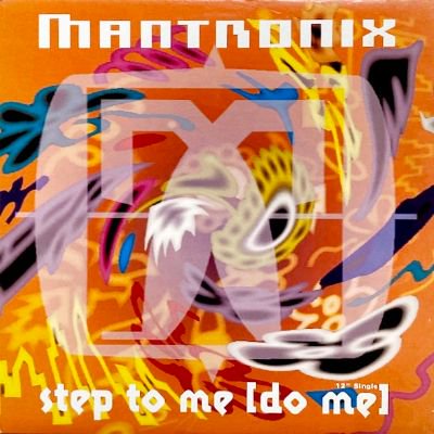 MANTRONIX - STEP TO ME [DO ME] (12) (VG+/VG+)