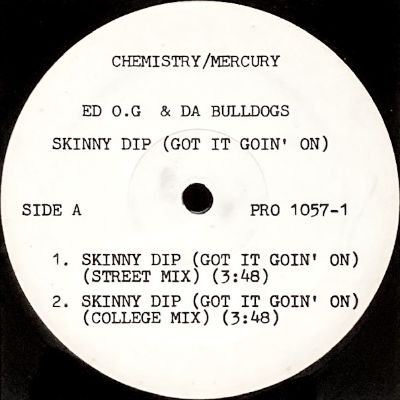 ED O.G & DA BULLDOGS - SKINNY DIP (GOT IT GOIN' ON) (12) (PROMO) (VG+/VG+)