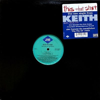 KEITH MURRAY - THIS THAT SH*T / DIP DIP DI (12) (VG+/VG+)