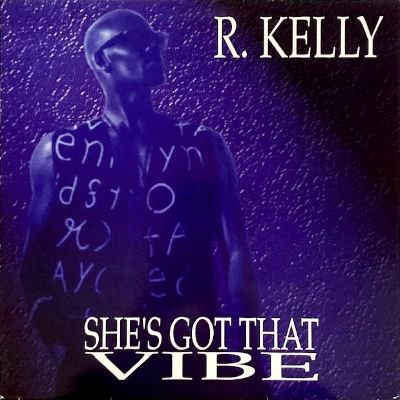 R. KELLY - SHE'S GOT THAT VIBE (12) (UK) (VG+/VG+)