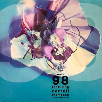 MOVEMENT 98 feat. CARROLL THOMPSON - JOY AND HEARTBREAK (12) (VG+/VG+)
