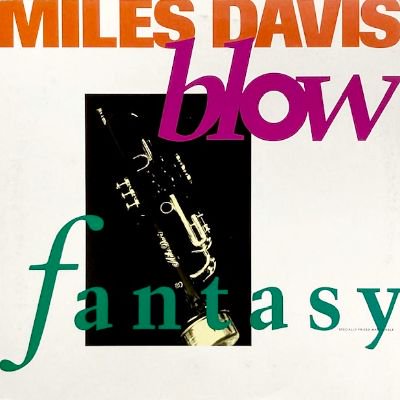 MILES DAVIS - BLOW / FANTASY (12) (VG+/VG+)