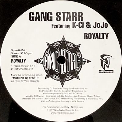 GANG STARR feat. K-CI & JOJO - ROYALTY (12) (PROMO) (VG+)